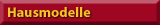 Hausmodelle